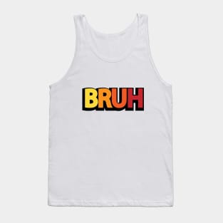 Bruh artistic design Tank Top